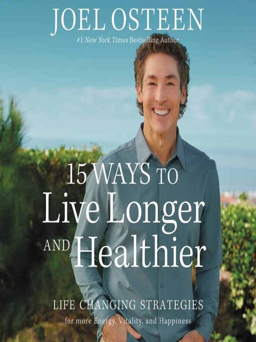 Title details for 15 Ways to Live Longer and Healthier by Joel Osteen - Available